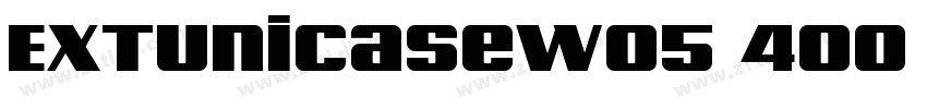 EXTUnicaseW05 400 Re字体转换